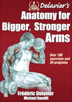 Delaviers Anatomy for Bigger, Stronger Arms