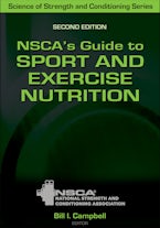 NSCAs Guide to Sport and Exercise Nutrition